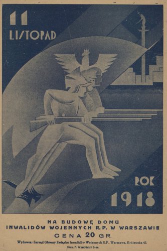 11 listopad 1918 rok, Na budowę Domu Inwalidów Wojennych R.P. w Warszawie - cena 20 groszy.jpg