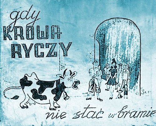 gdy-krowa-ryczy-nie-stac-w-bramie.jpg