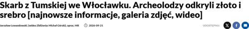 Screenshot 2026-09-21 at 22-21-06 Skarb z Tumskiej we Włocławku. Archeolodzy odkryli złoto i srebro najnowsze informacje galeria zdjęć wideo.png